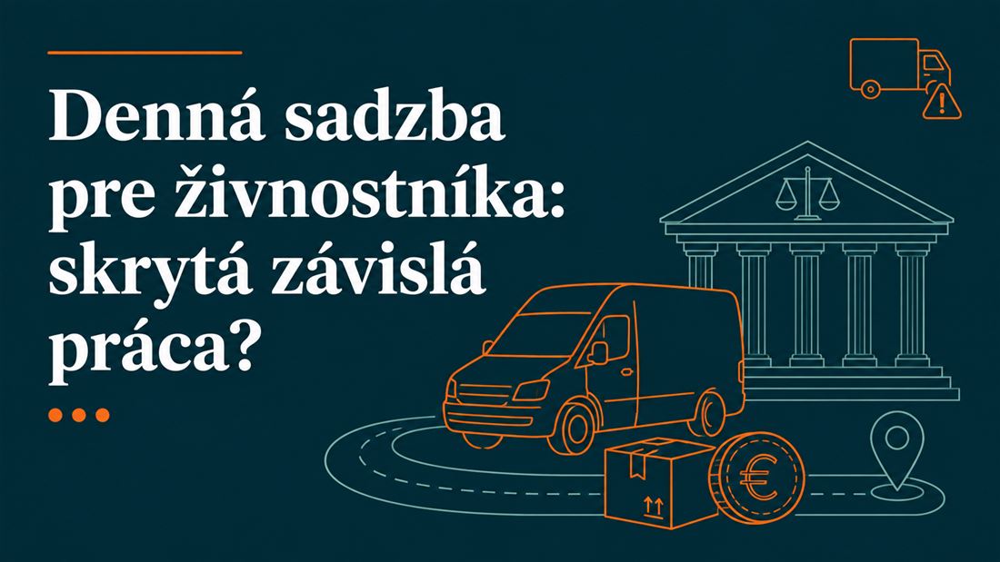 Odpovede na vaše otázky z webinára: Špedičná spoločnosť chce spolupracovať so živnostníkom, s ktorým by sa dohodla na odmene – 80 €/deň + profity za prepravy. Bude to legálne?